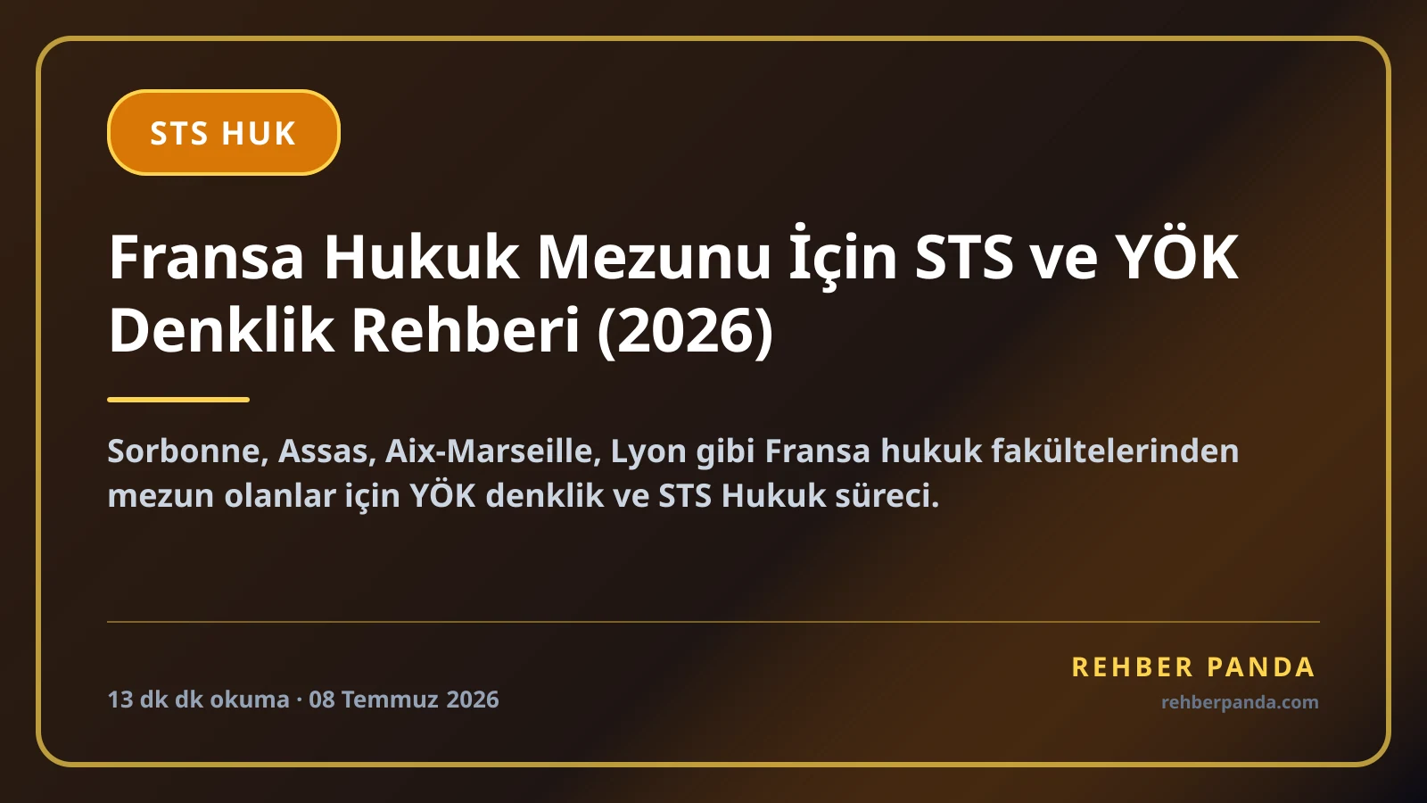Fransa Hukuk Mezunu İçin STS ve YÖK Denklik Rehberi (2026)