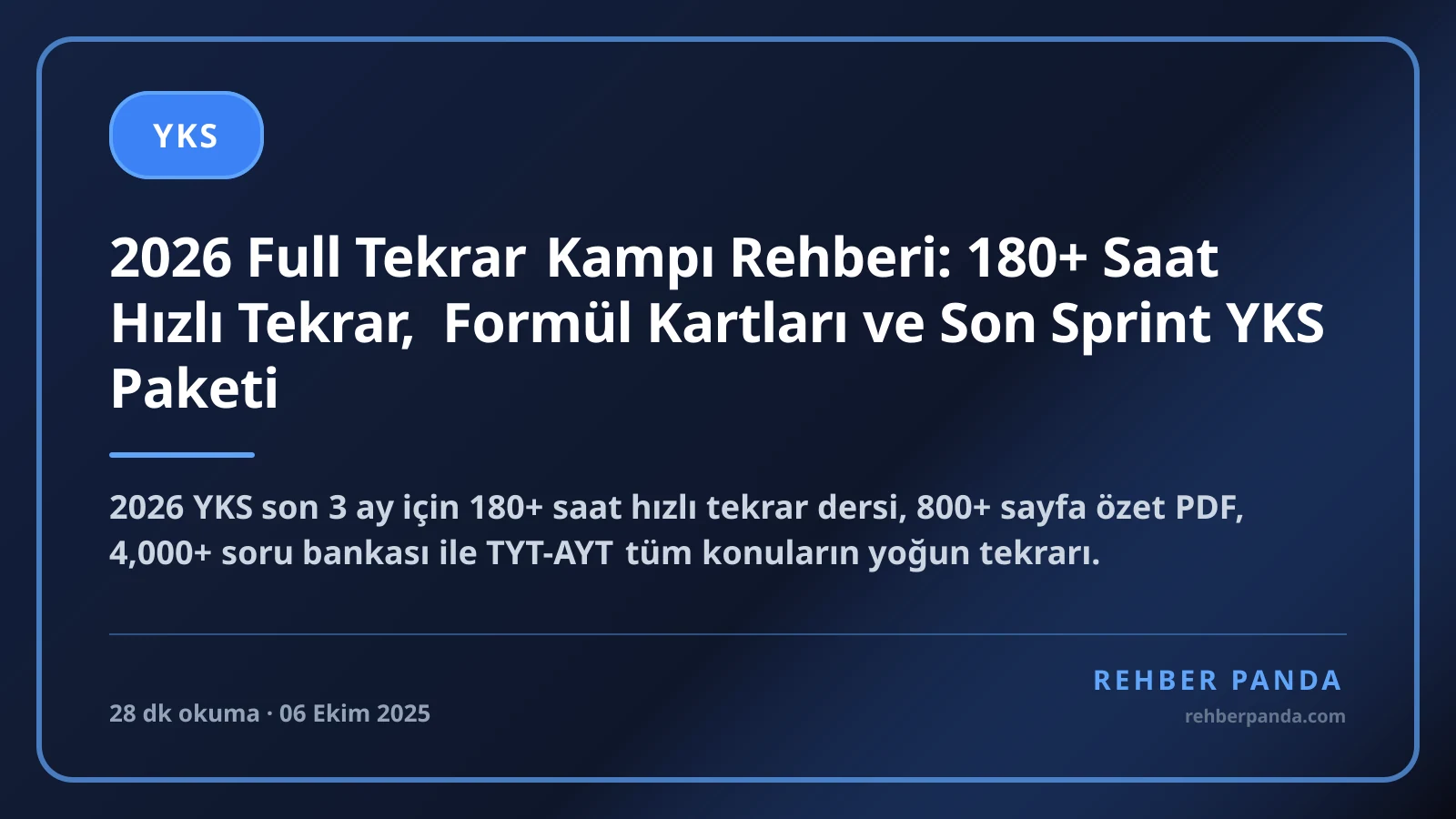 2026 Full Tekrar Kampı Rehberi: 180+ Saat Hızlı Tekrar, Formül Kartları ve Son Sprint YKS Paketi