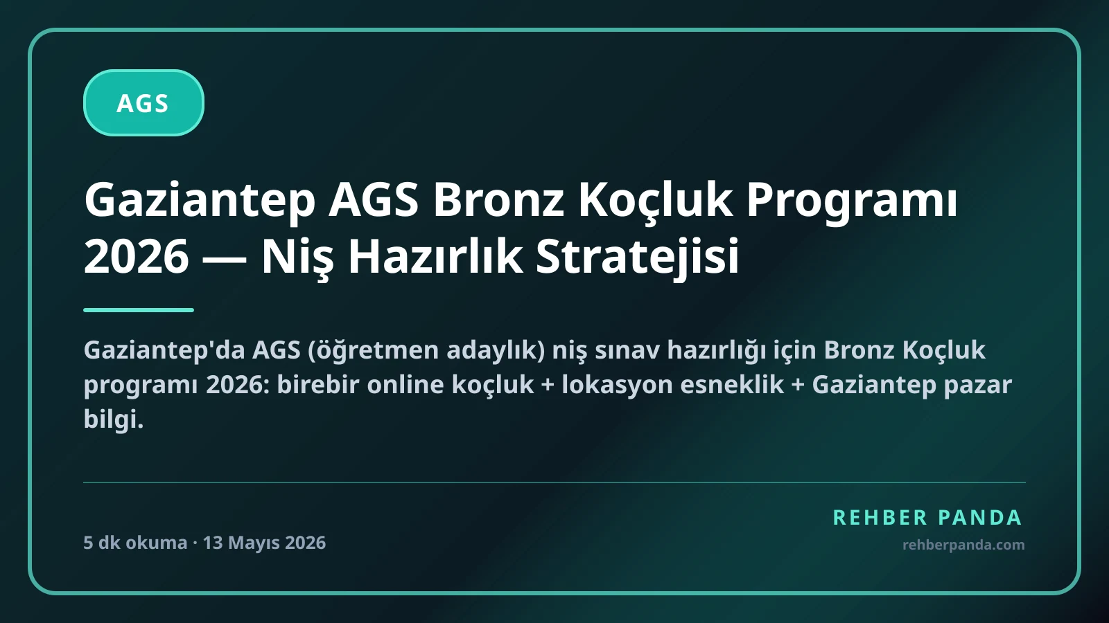 Gaziantep AGS Bronz Koçluk Programı 2026 — Niş Hazırlık Stratejisi
