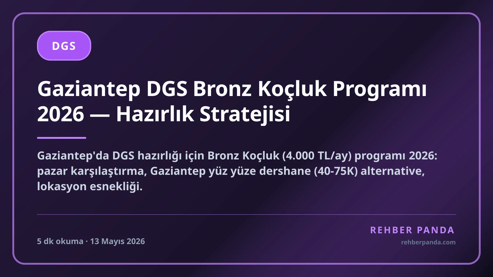 Gaziantep DGS Bronz Koçluk Programı 2026 — Hazırlık Stratejisi