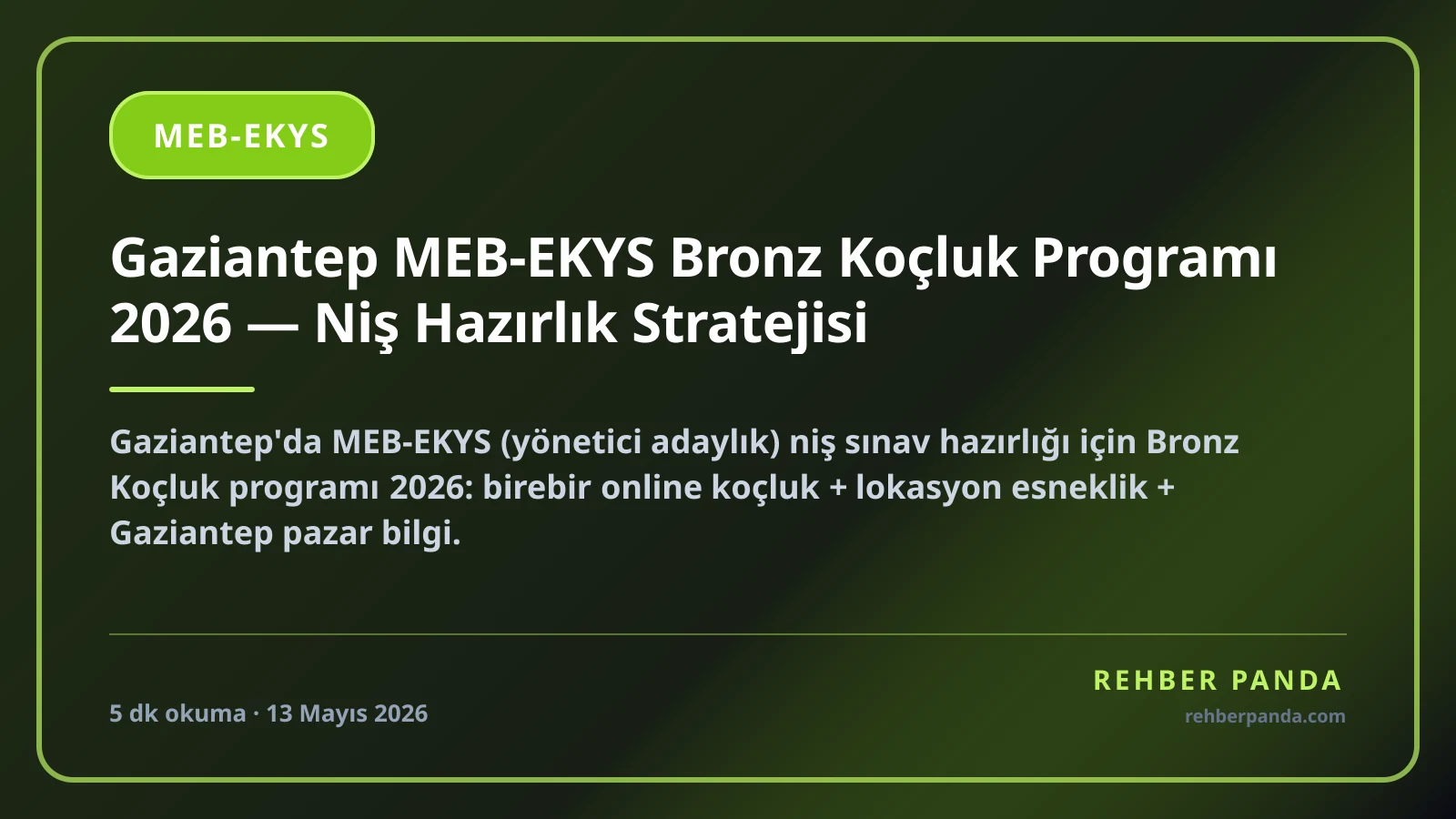 Gaziantep MEB-EKYS Bronz Koçluk Programı 2026 — Niş Hazırlık Stratejisi