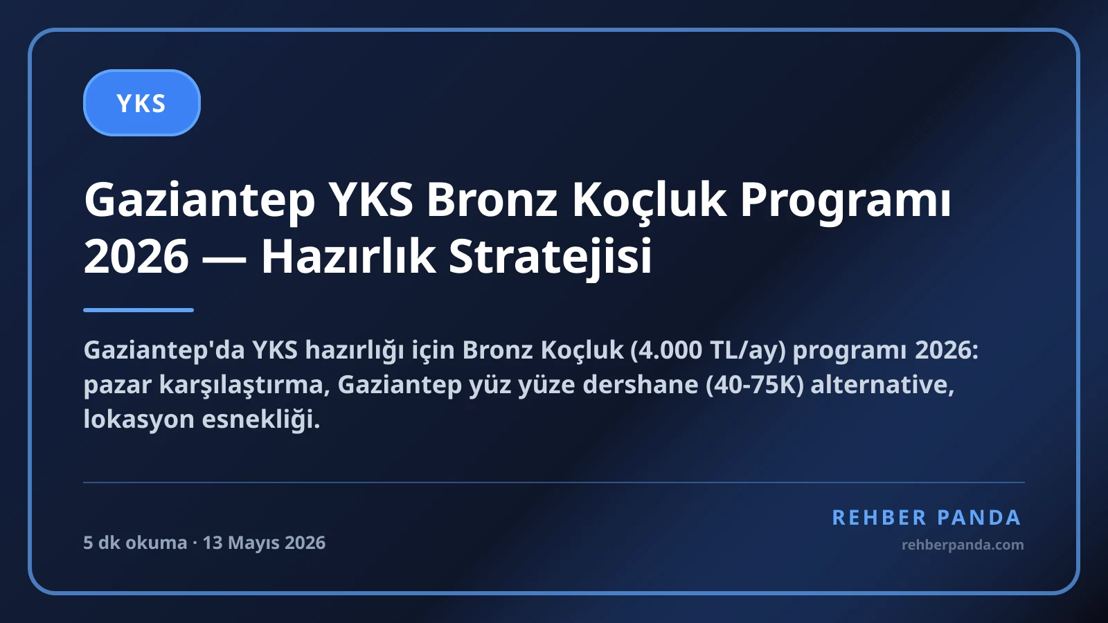 Gaziantep YKS Bronz Koçluk Programı 2026 — Hazırlık Stratejisi