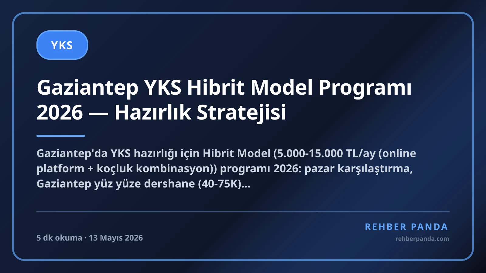 Gaziantep YKS Hibrit Model Programı 2026 — Hazırlık Stratejisi