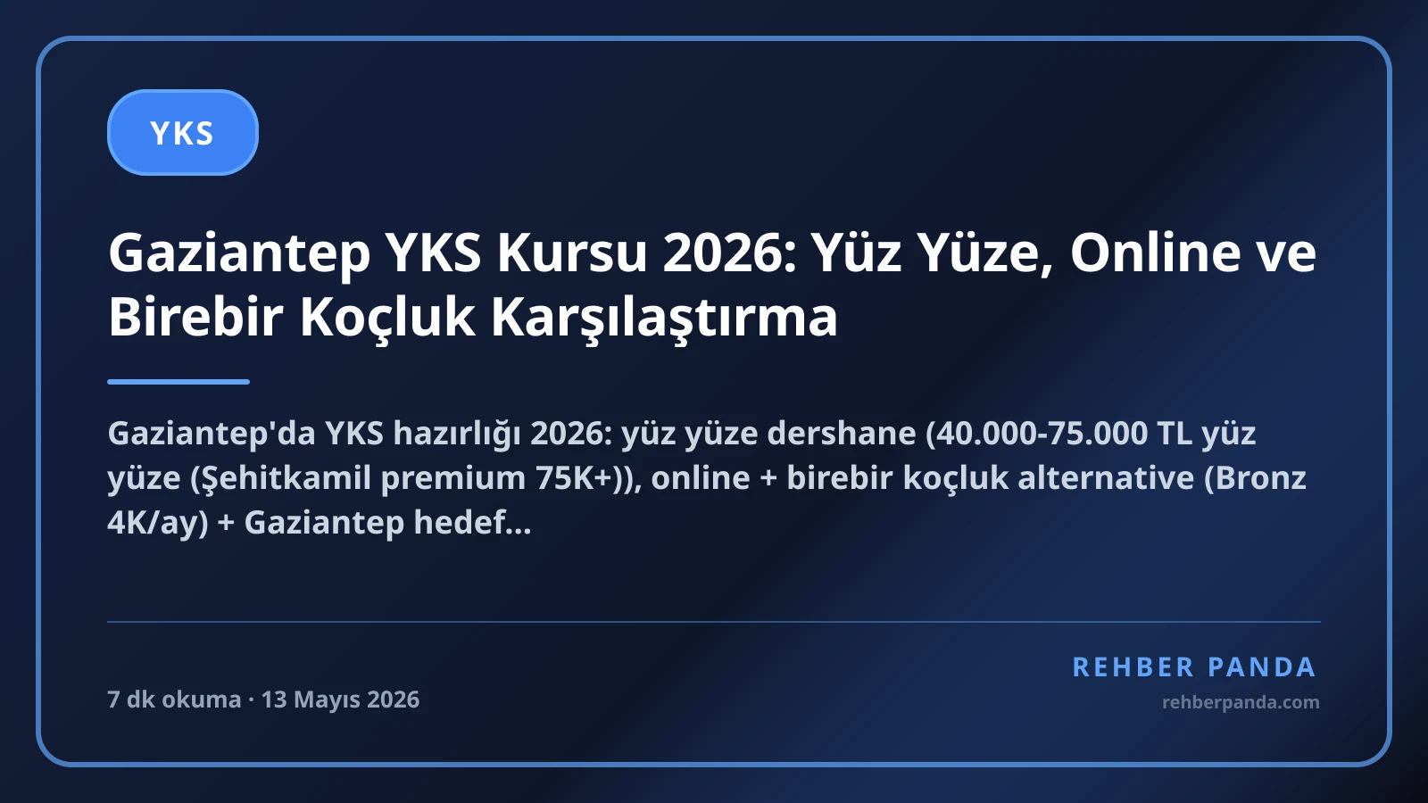 Gaziantep YKS Kursu 2026: Yüz Yüze, Online ve Birebir Koçluk Karşılaştırma