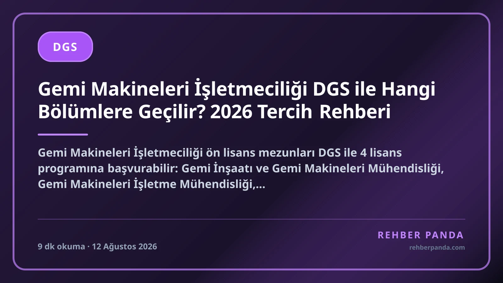 Gemi Makineleri İşletmeciliği DGS ile Hangi Bölümlere Geçilir? 2026 Tercih Rehberi