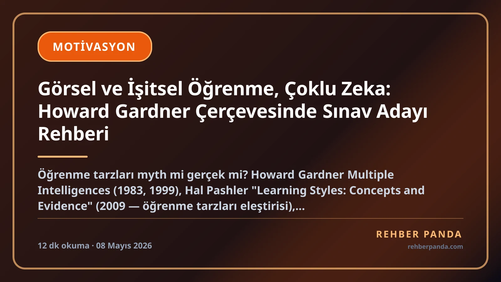 Görsel ve İşitsel Öğrenme, Çoklu Zeka: Howard Gardner Çerçevesinde Sınav Adayı Rehberi