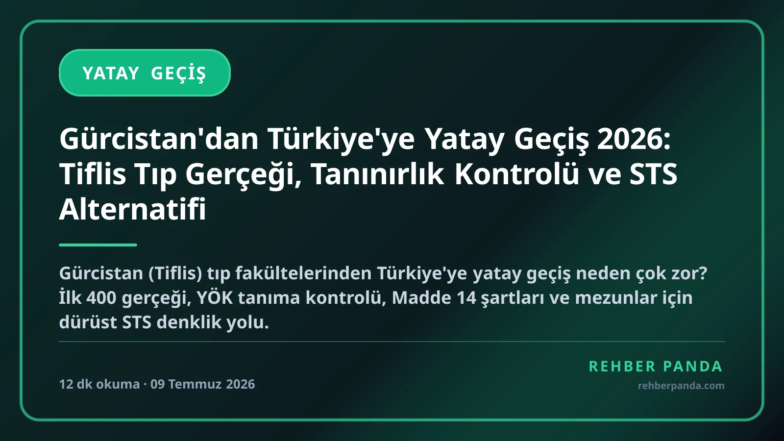 Gürcistan'dan Türkiye'ye Yatay Geçiş 2026: Tiflis Tıp Gerçeği, Tanınırlık Kontrolü ve STS Alternatifi