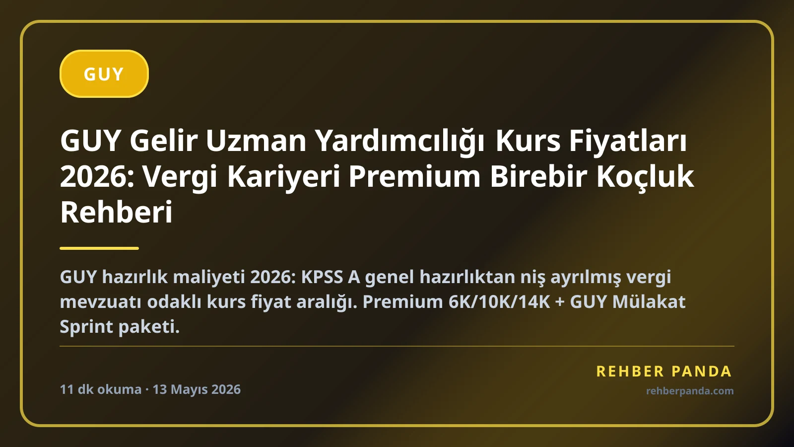 GUY Gelir Uzman Yardımcılığı Kurs Fiyatları 2026: Vergi Kariyeri Premium Birebir Koçluk Rehberi