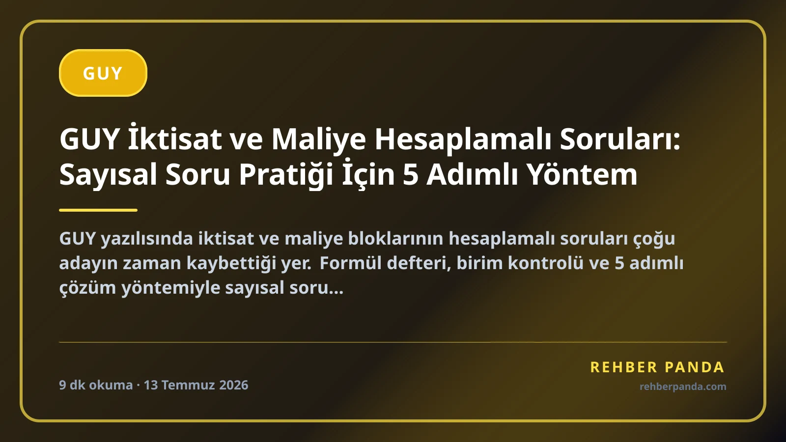 GUY İktisat ve Maliye Hesaplamalı Soruları: Sayısal Soru Pratiği İçin 5 Adımlı Yöntem