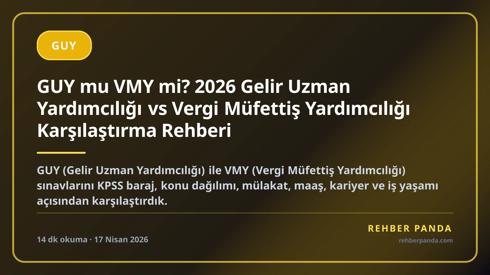 GUY mu VMY mi? 2026 Gelir Uzman Yardımcılığı vs Vergi Müfettiş Yardımcılığı Karşılaştırma Rehberi