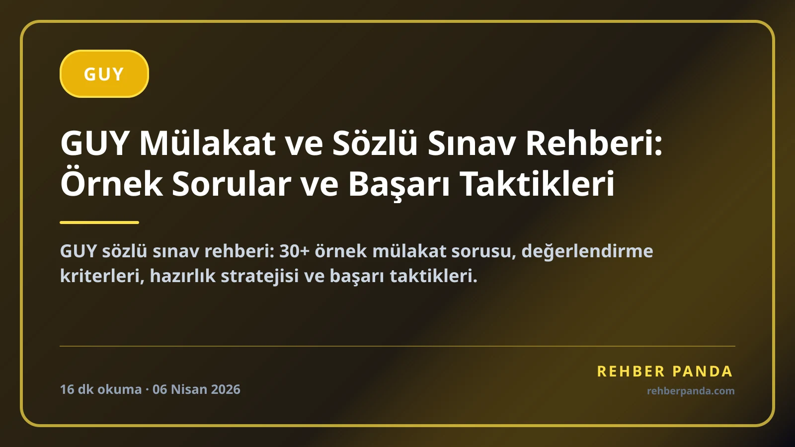GUY Mülakat ve Sözlü Sınav Rehberi: Örnek Sorular ve Başarı Taktikleri