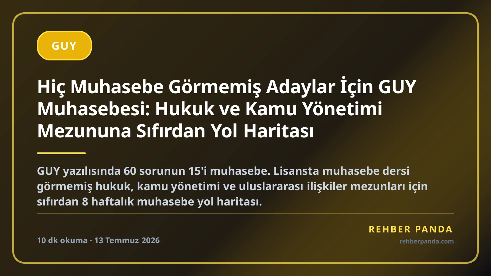 Hiç Muhasebe Görmemiş Adaylar İçin GUY Muhasebesi: Hukuk ve Kamu Yönetimi Mezununa Sıfırdan Yol Haritası