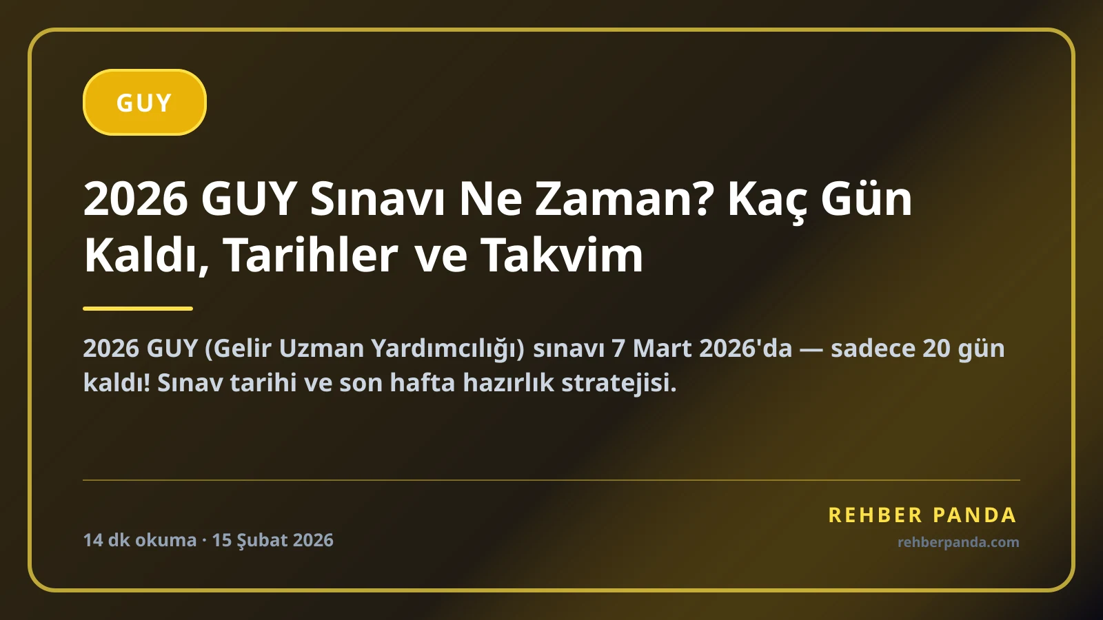 2026 GUY Sınavı Ne Zaman? Kaç Gün Kaldı, Tarihler ve Takvim