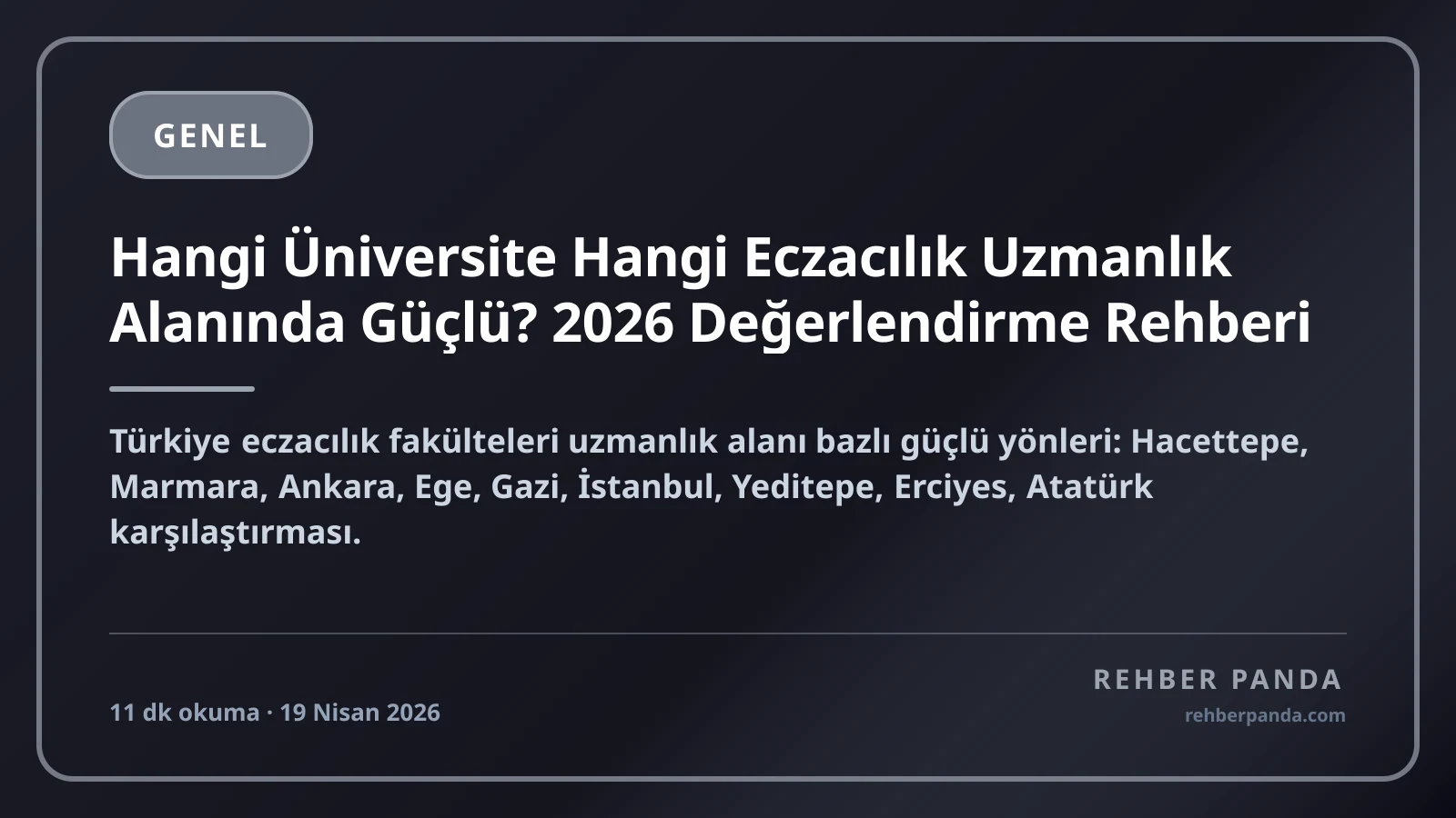 Hangi Üniversite Hangi Eczacılık Uzmanlık Alanında Güçlü? 2026 Değerlendirme Rehberi