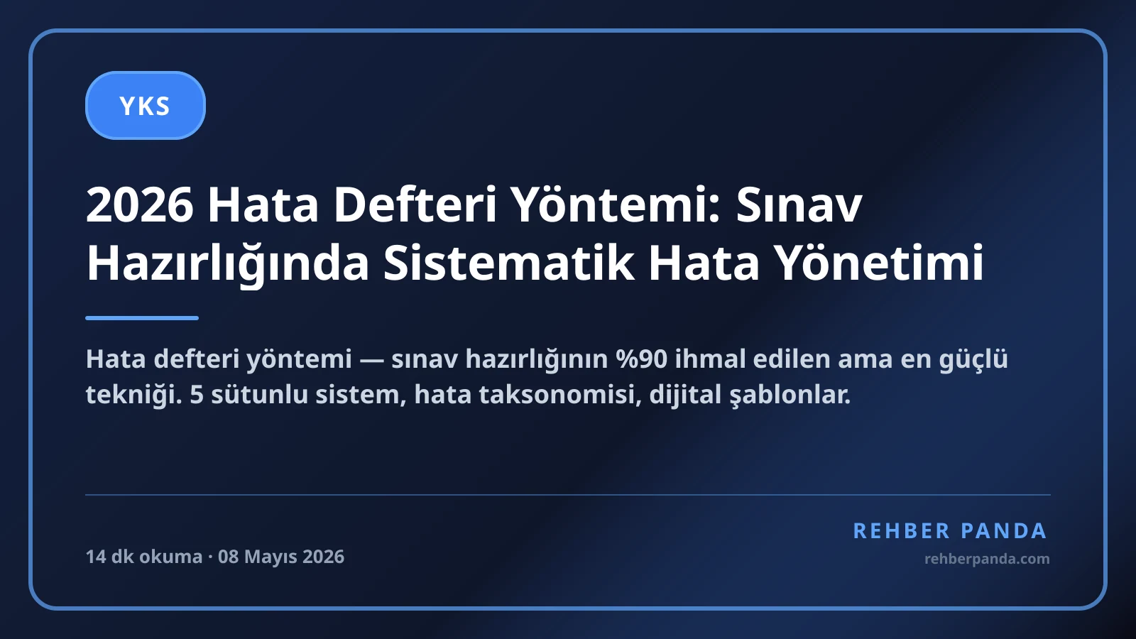 2026 Hata Defteri Yöntemi: Sınav Hazırlığında Sistematik Hata Yönetimi