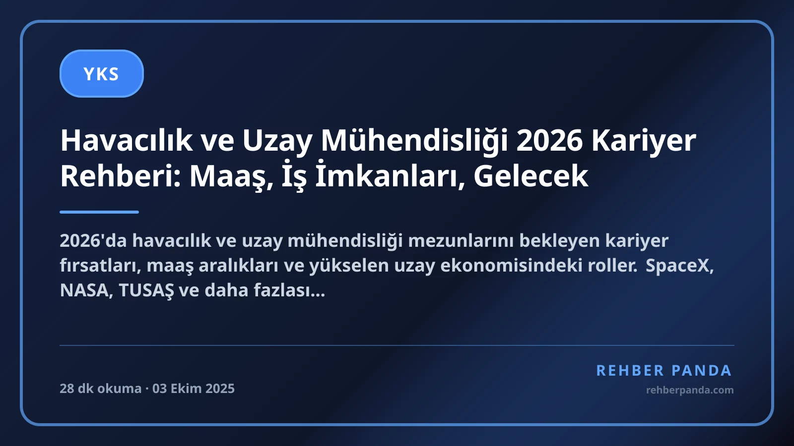 Havacılık ve Uzay Mühendisliği 2026 Kariyer Rehberi: Maaş, İş İmkanları, Gelecek