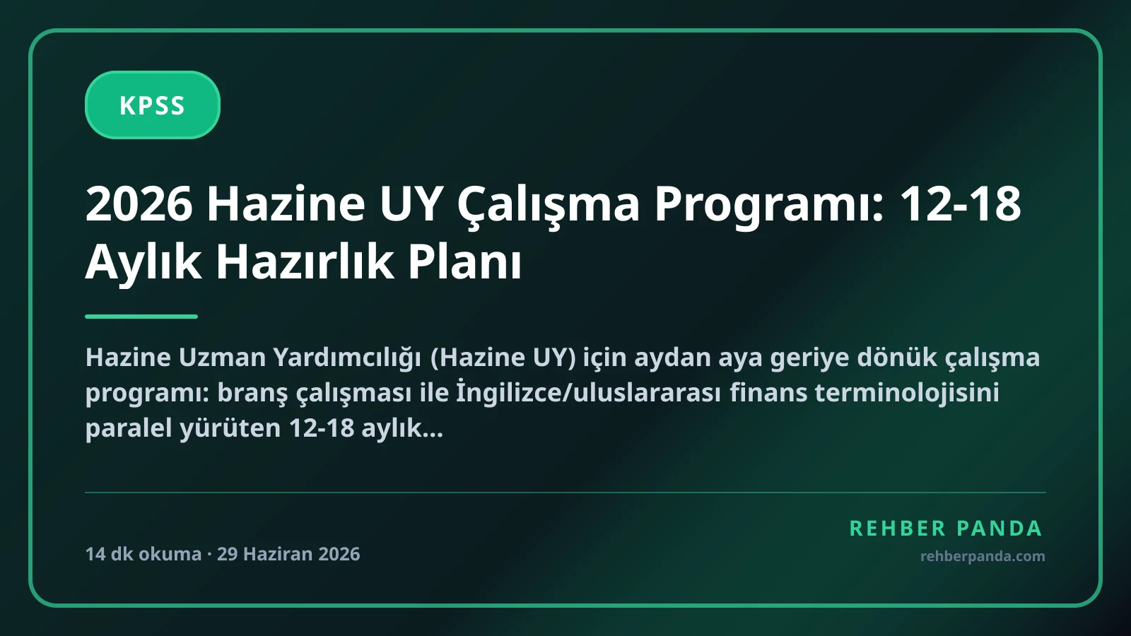 2026 Hazine UY Çalışma Programı: 12-18 Aylık Hazırlık Planı