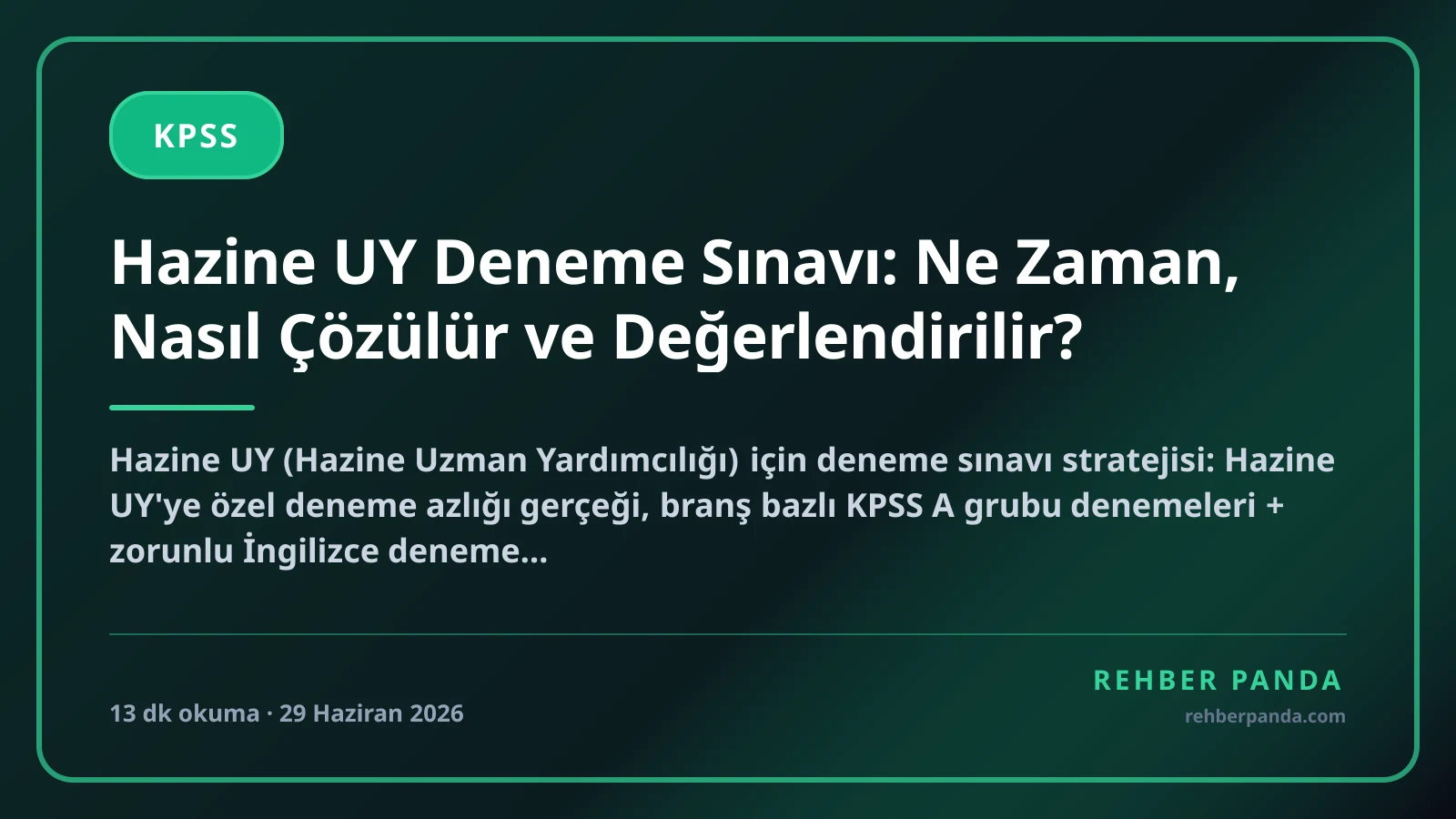 Hazine UY Deneme Sınavı: Ne Zaman, Nasıl Çözülür ve Değerlendirilir?