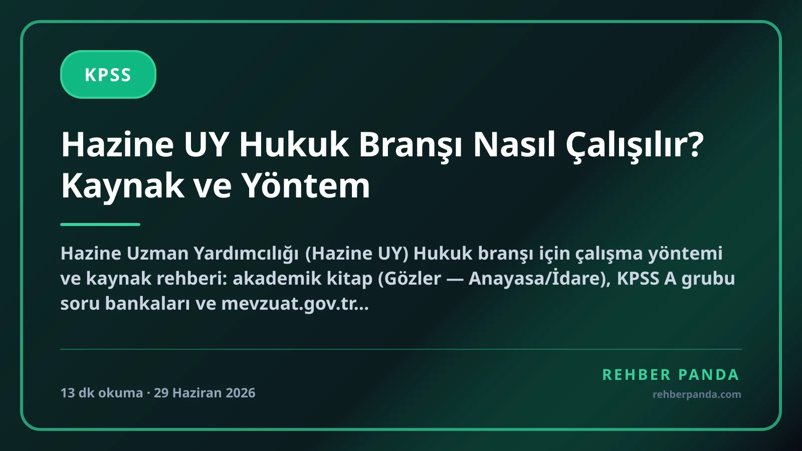 Hazine UY Hukuk Branşı Nasıl Çalışılır? Kaynak ve Yöntem