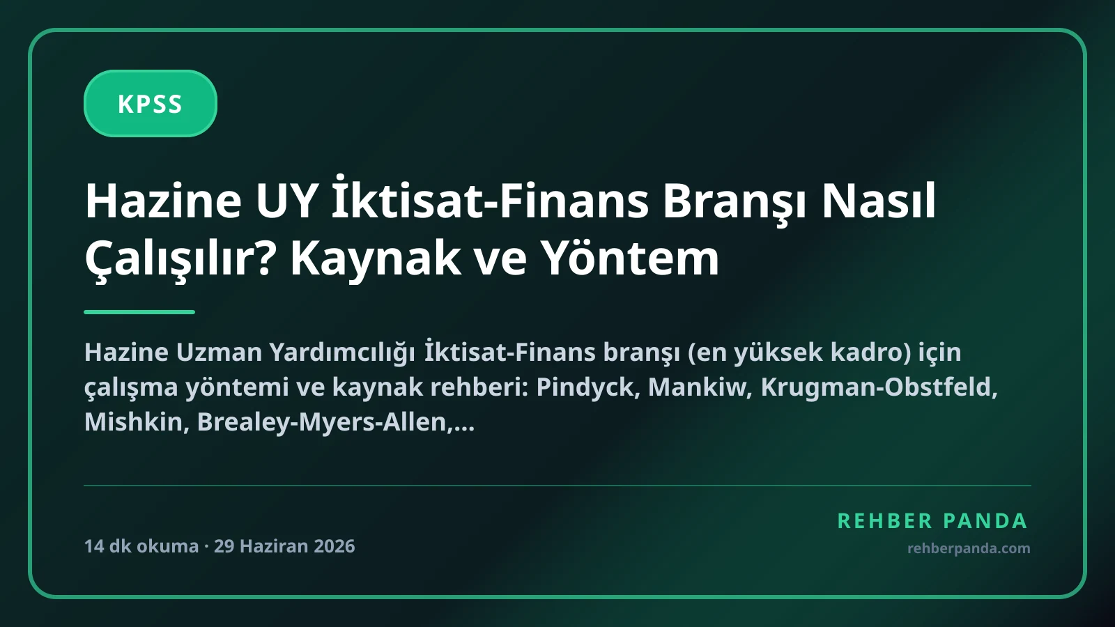 Hazine UY İktisat-Finans Branşı Nasıl Çalışılır? Kaynak ve Yöntem