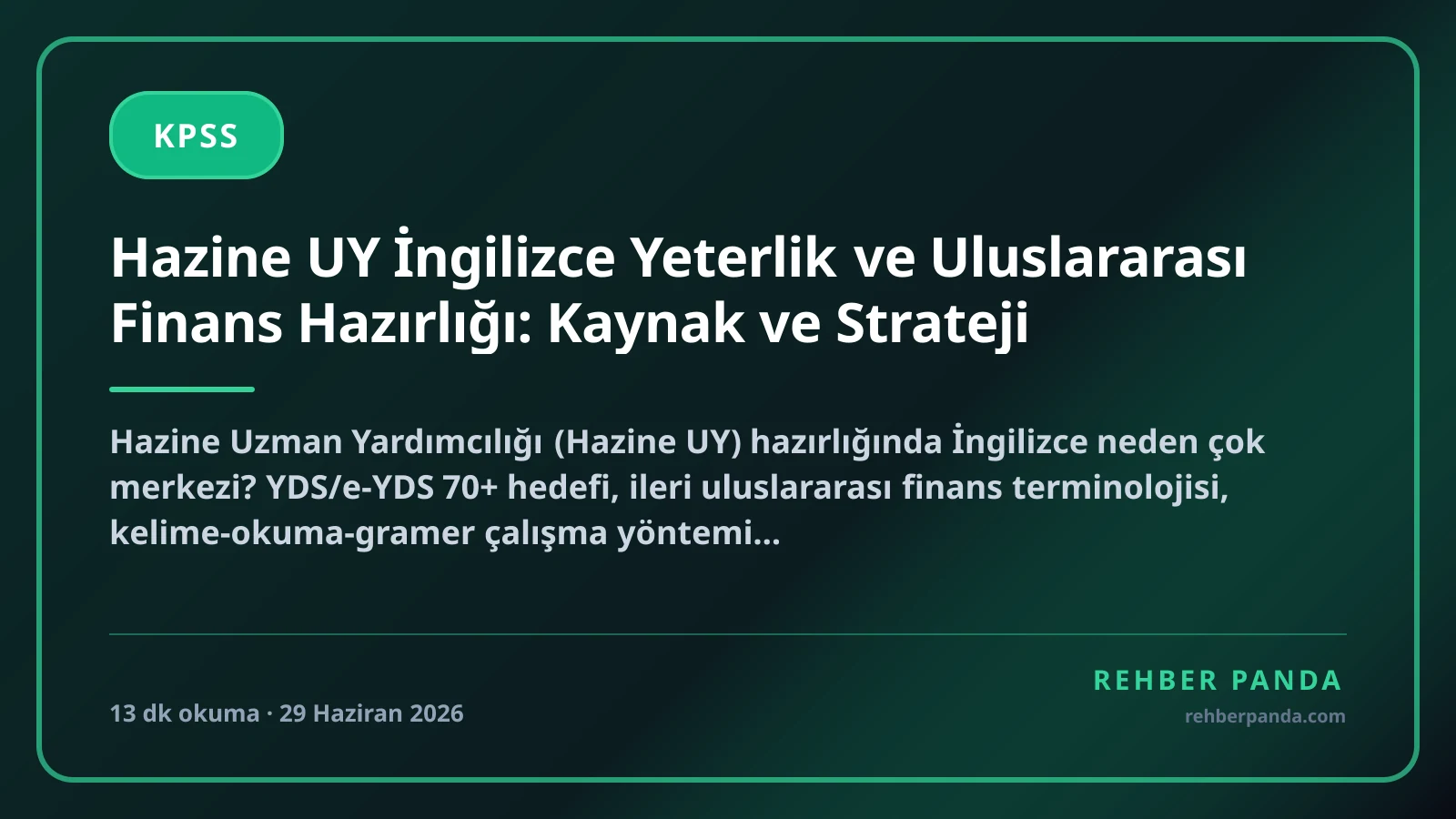 Hazine UY İngilizce Yeterlik ve Uluslararası Finans Hazırlığı: Kaynak ve Strateji