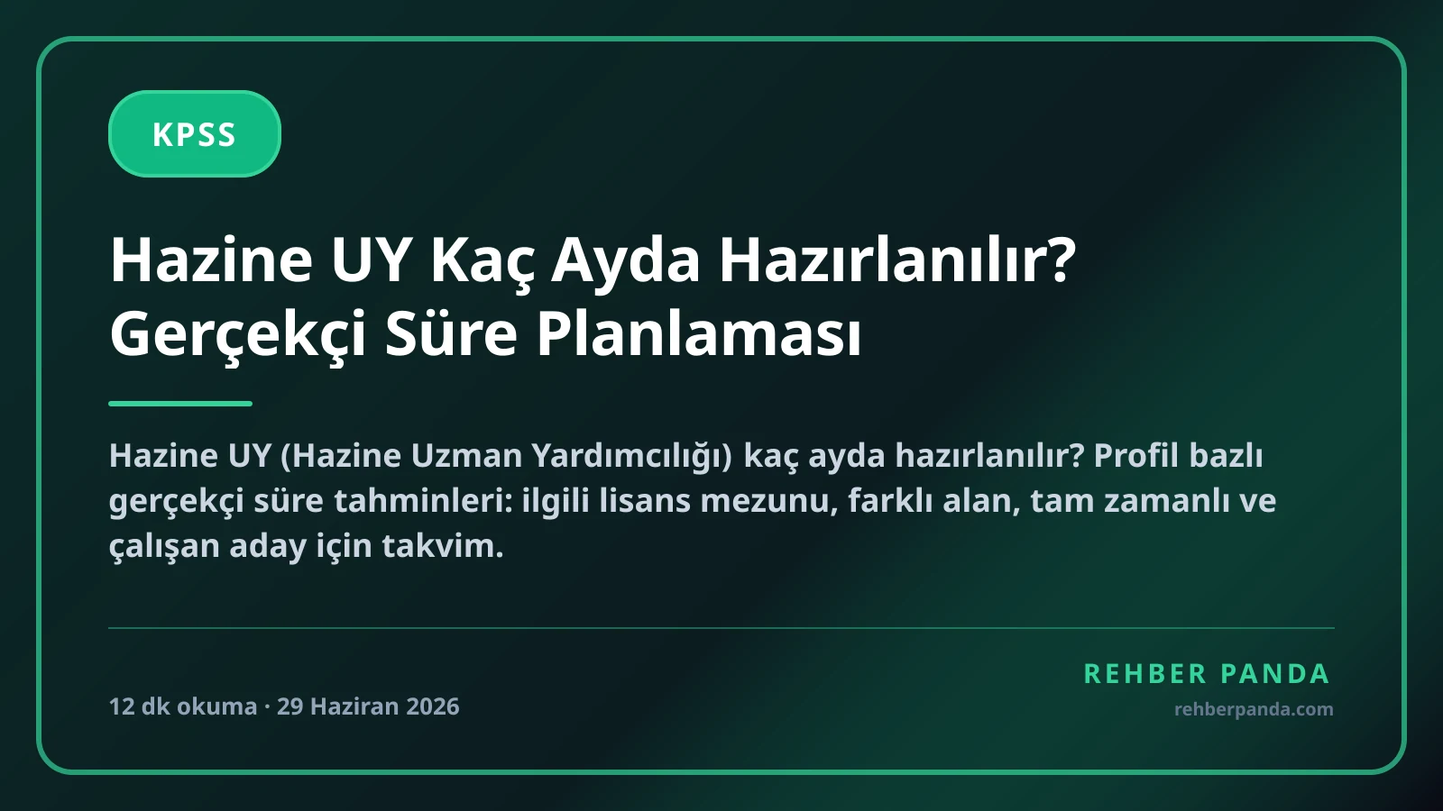 Hazine UY Kaç Ayda Hazırlanılır? Gerçekçi Süre Planlaması