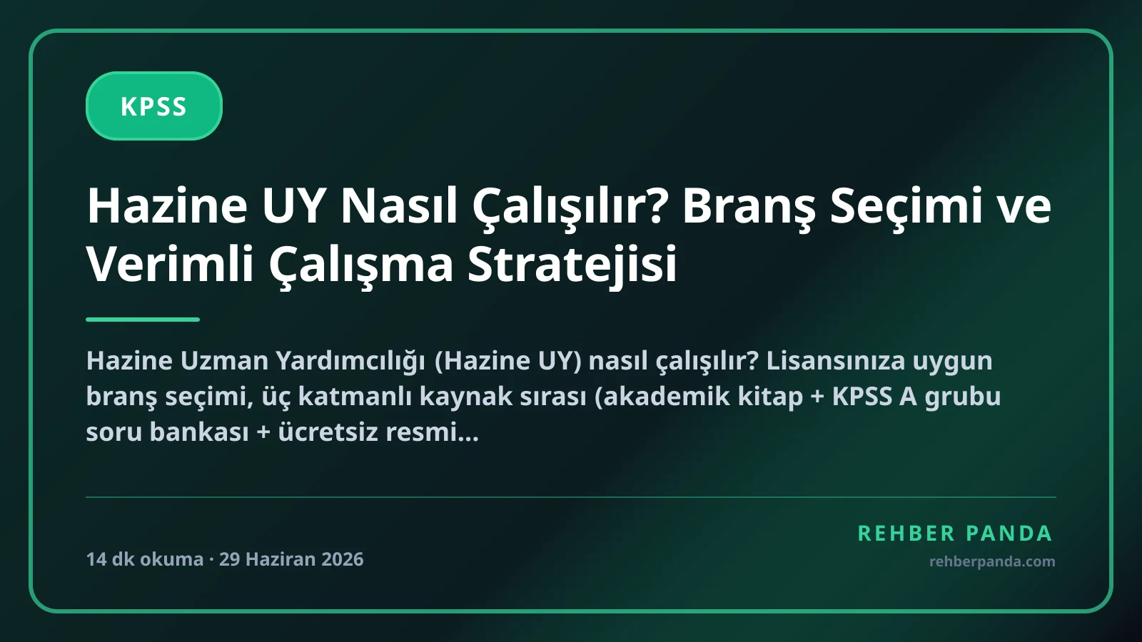 Hazine UY Nasıl Çalışılır? Branş Seçimi ve Verimli Çalışma Stratejisi
