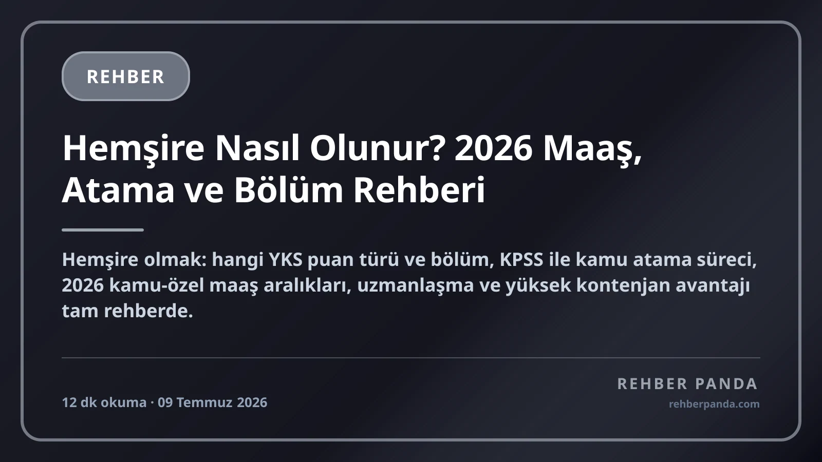Hemşire Nasıl Olunur? 2026 Maaş, Atama ve Bölüm Rehberi