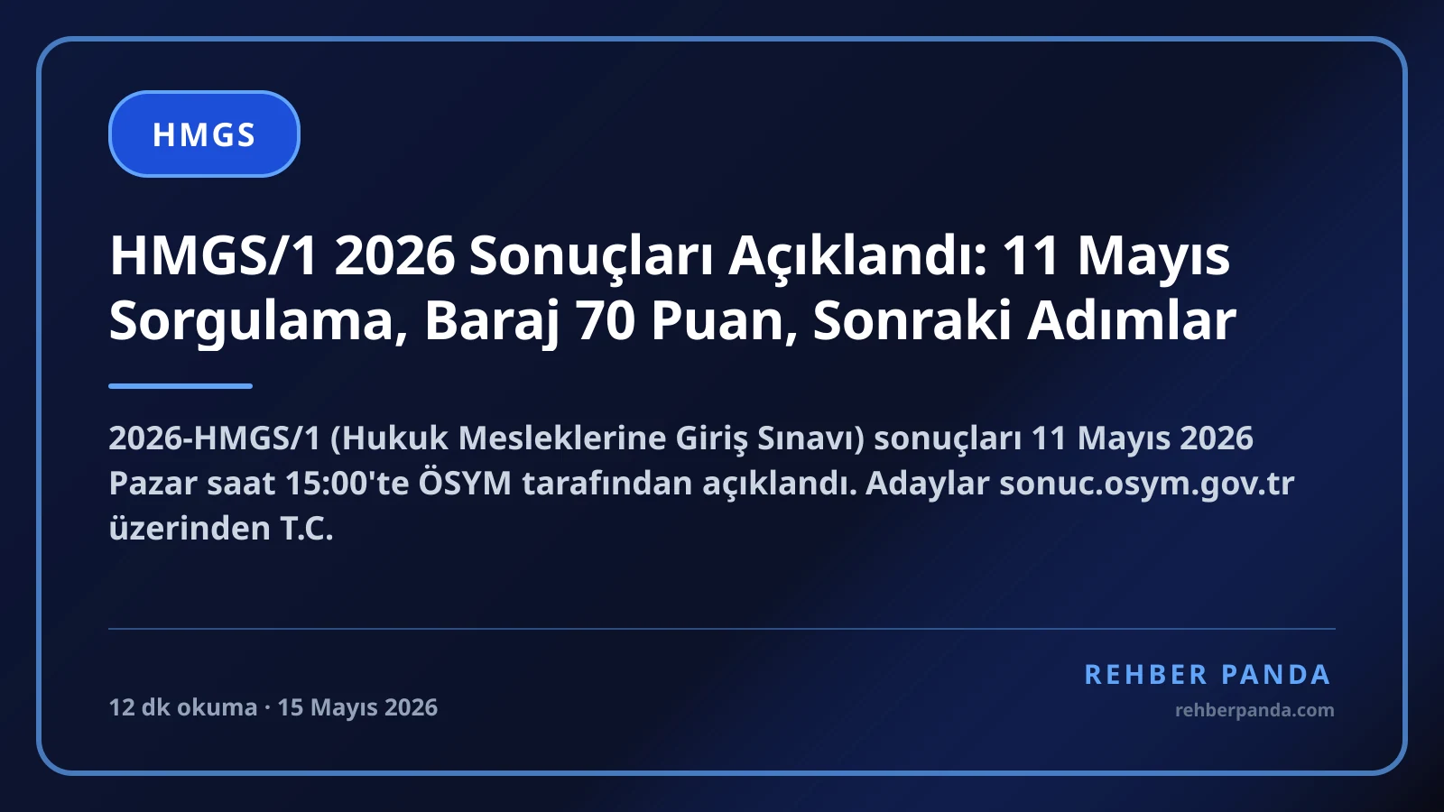 HMGS/1 2026 Sonuçları Açıklandı: 11 Mayıs Sorgulama, Baraj 70 Puan, Sonraki Adımlar