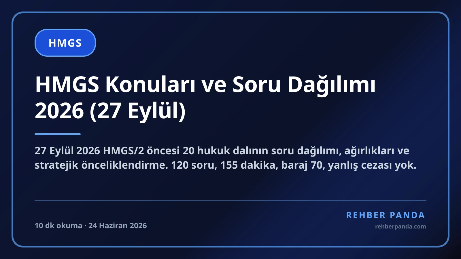 HMGS Konuları ve Soru Dağılımı 2026 (27 Eylül)