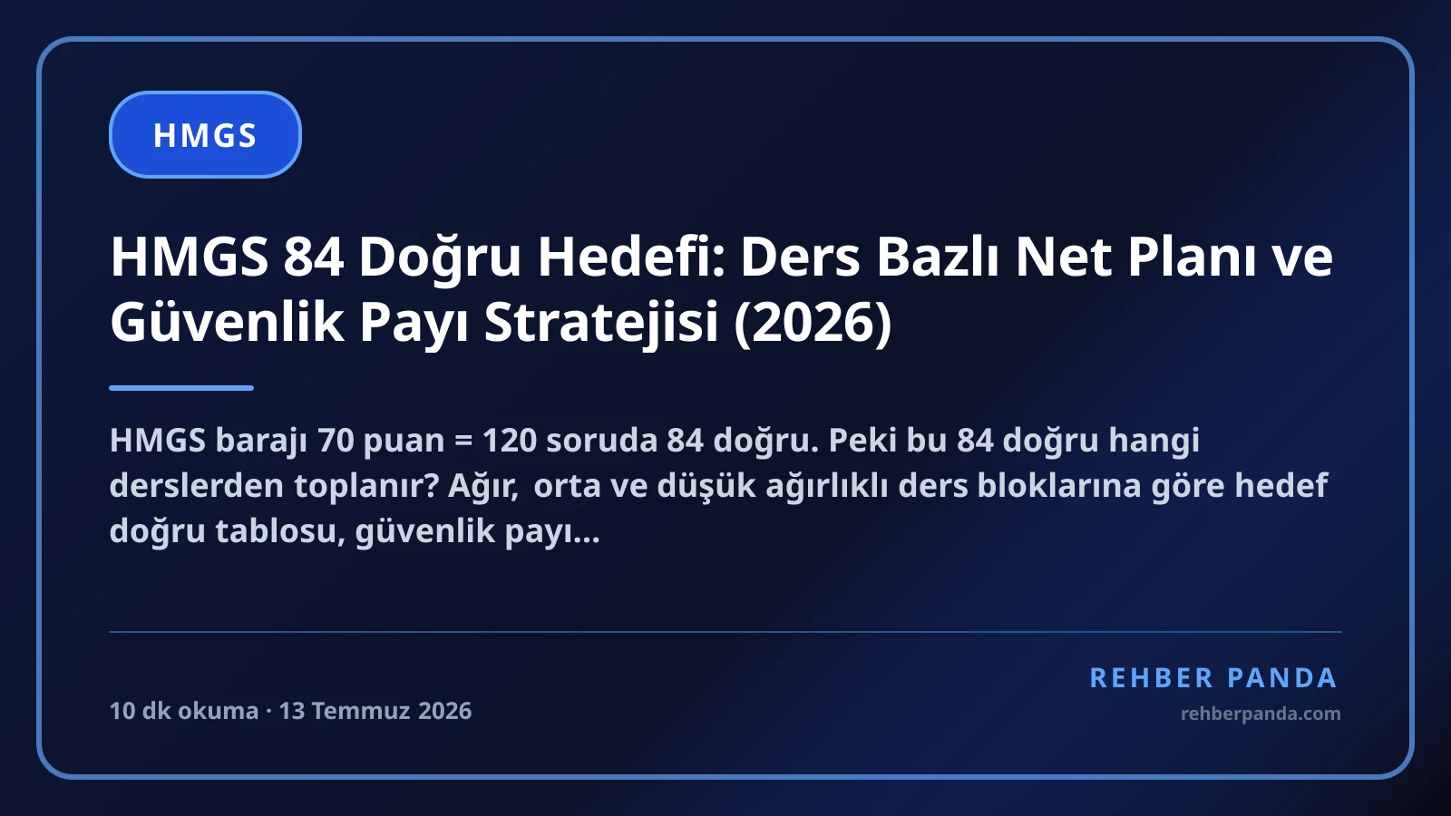 HMGS 84 Doğru Hedefi: Ders Bazlı Net Planı ve Güvenlik Payı Stratejisi (2026)