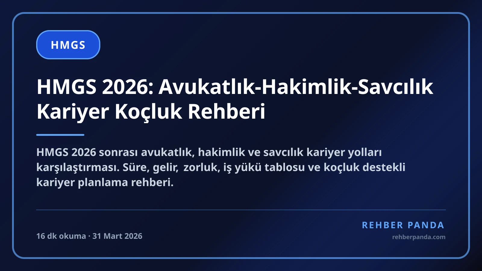 HMGS 2026: Avukatlık-Hakimlik-Savcılık Kariyer Koçluk Rehberi