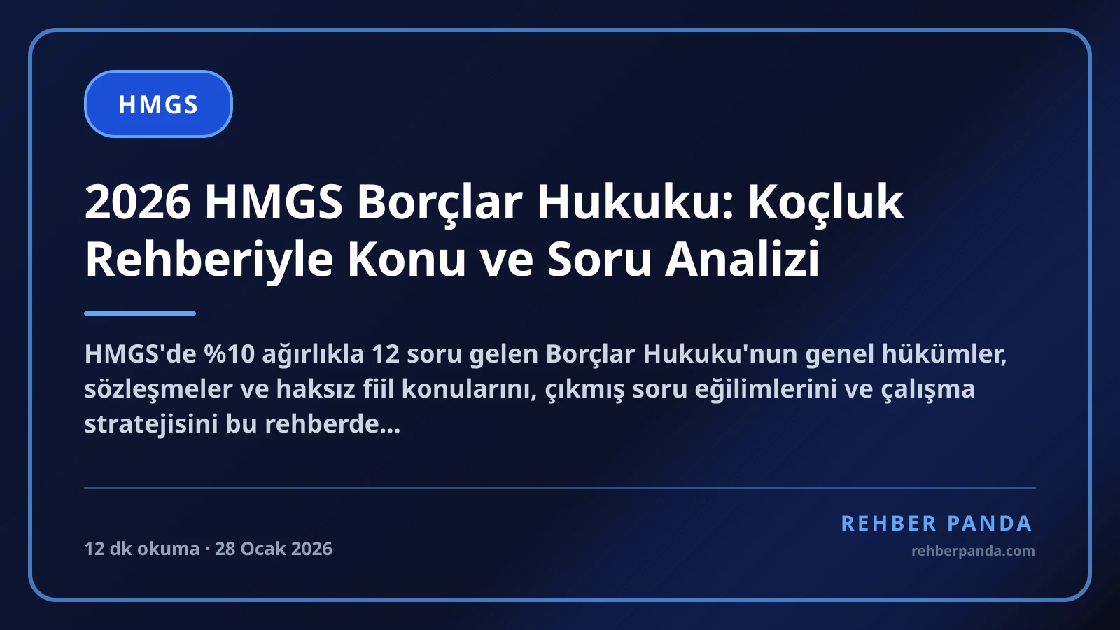 2026 HMGS Borçlar Hukuku: Koçluk Rehberiyle Konu ve Soru Analizi