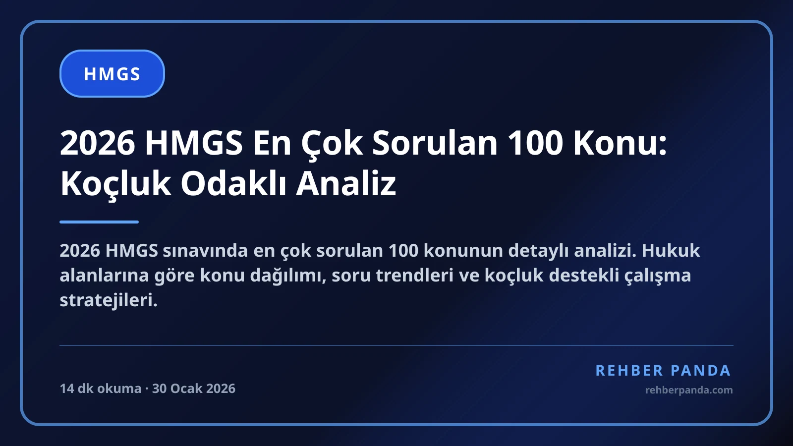 2026 HMGS En Çok Sorulan 100 Konu: Koçluk Odaklı Analiz