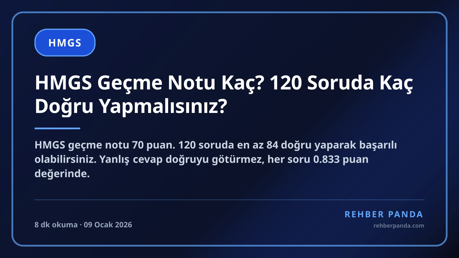 HMGS Geçme Notu Kaç? 120 Soruda Kaç Doğru Yapmalısınız?