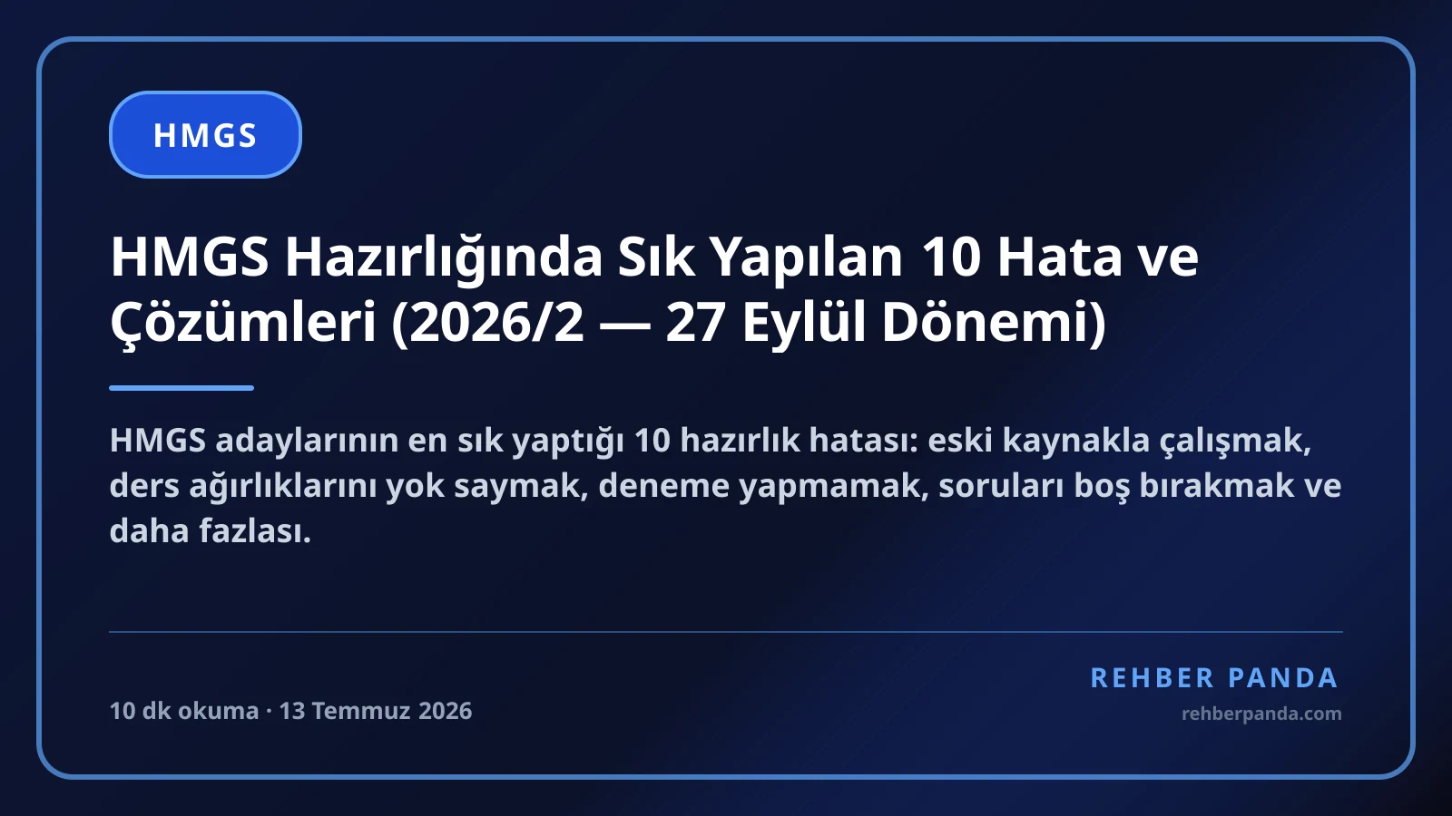 HMGS Hazırlığında Sık Yapılan 10 Hata ve Çözümleri (2026/2 — 27 Eylül Dönemi)