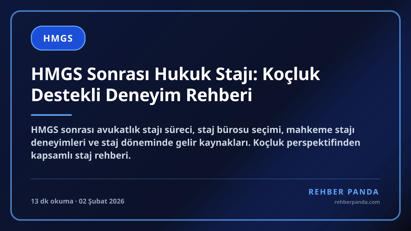 HMGS Sonrası Hukuk Stajı: Koçluk Destekli Deneyim Rehberi