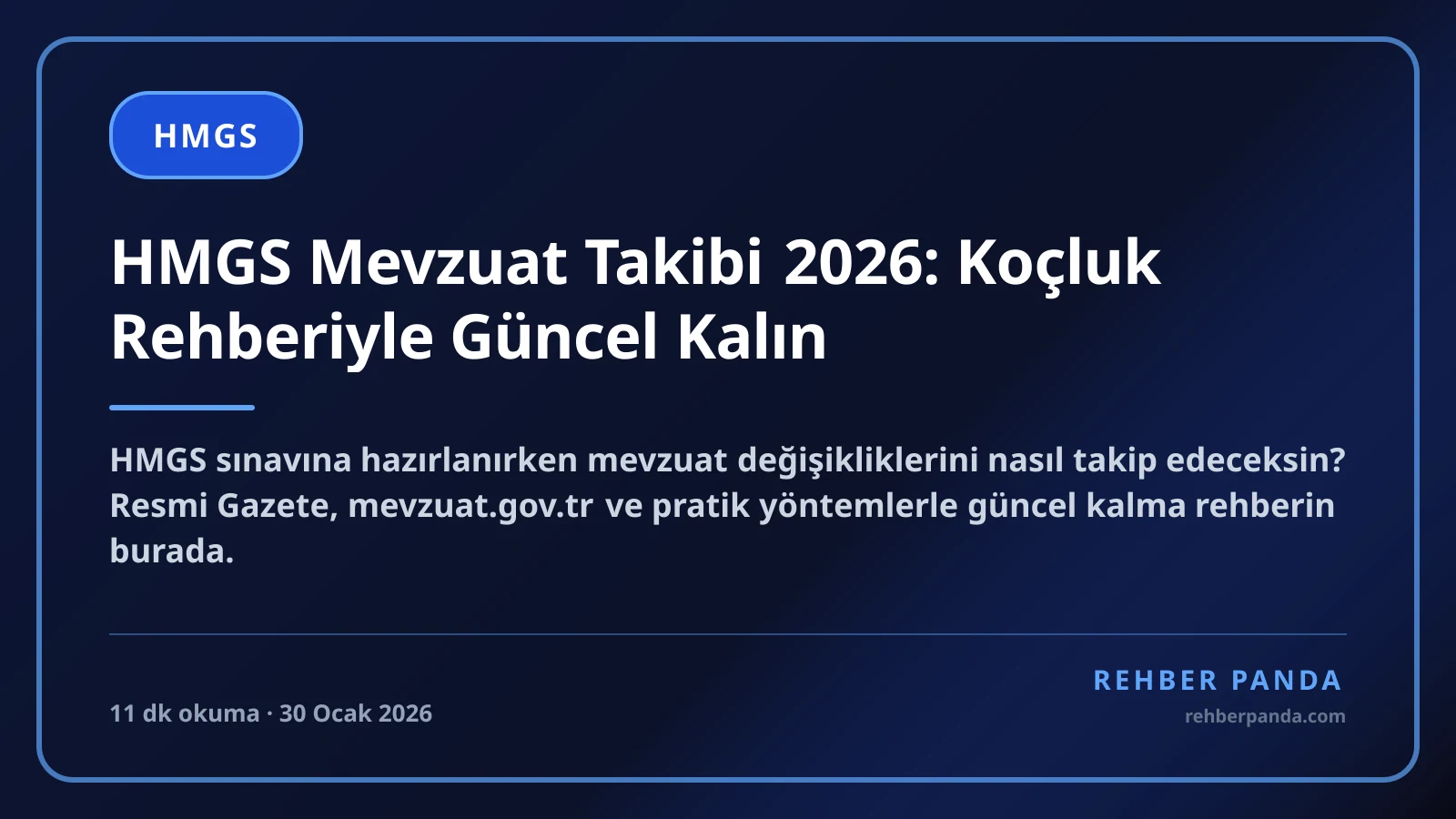 HMGS Mevzuat Takibi 2026: Koçluk Rehberiyle Güncel Kalın