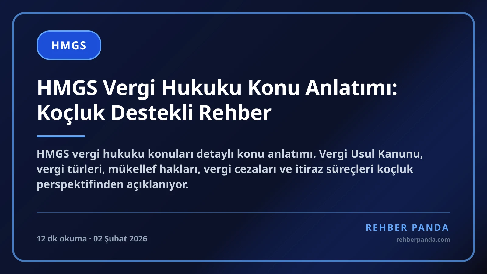 HMGS Vergi Hukuku Konu Anlatımı: Koçluk Destekli Rehber