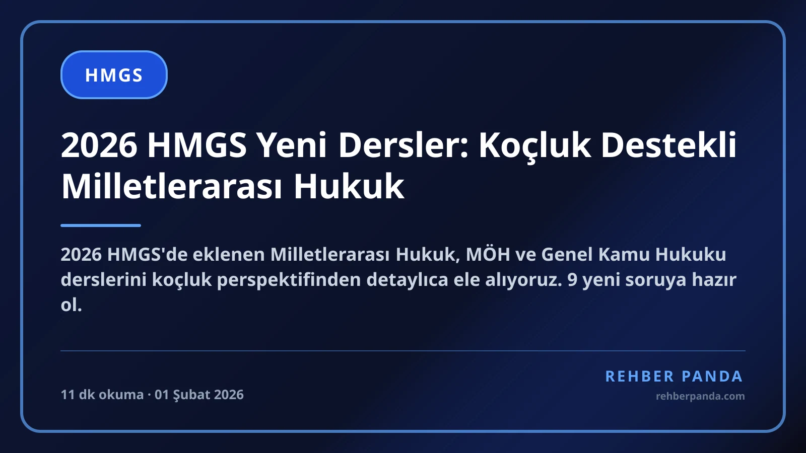 2026 HMGS Yeni Dersler: Koçluk Destekli Milletlerarası Hukuk