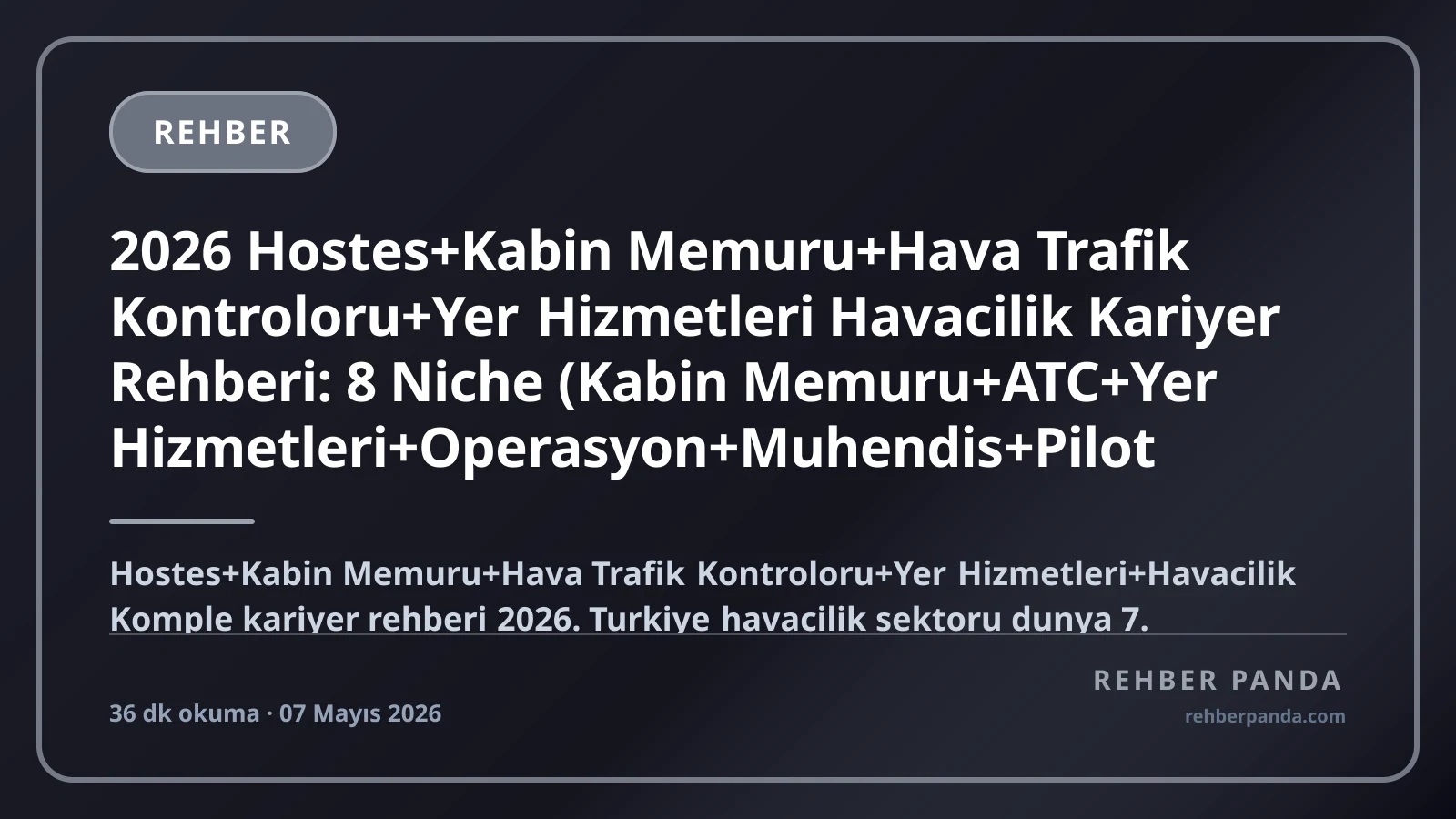 Kabin Memuru ve Havacılık Kariyeri: 2026 Rehberi