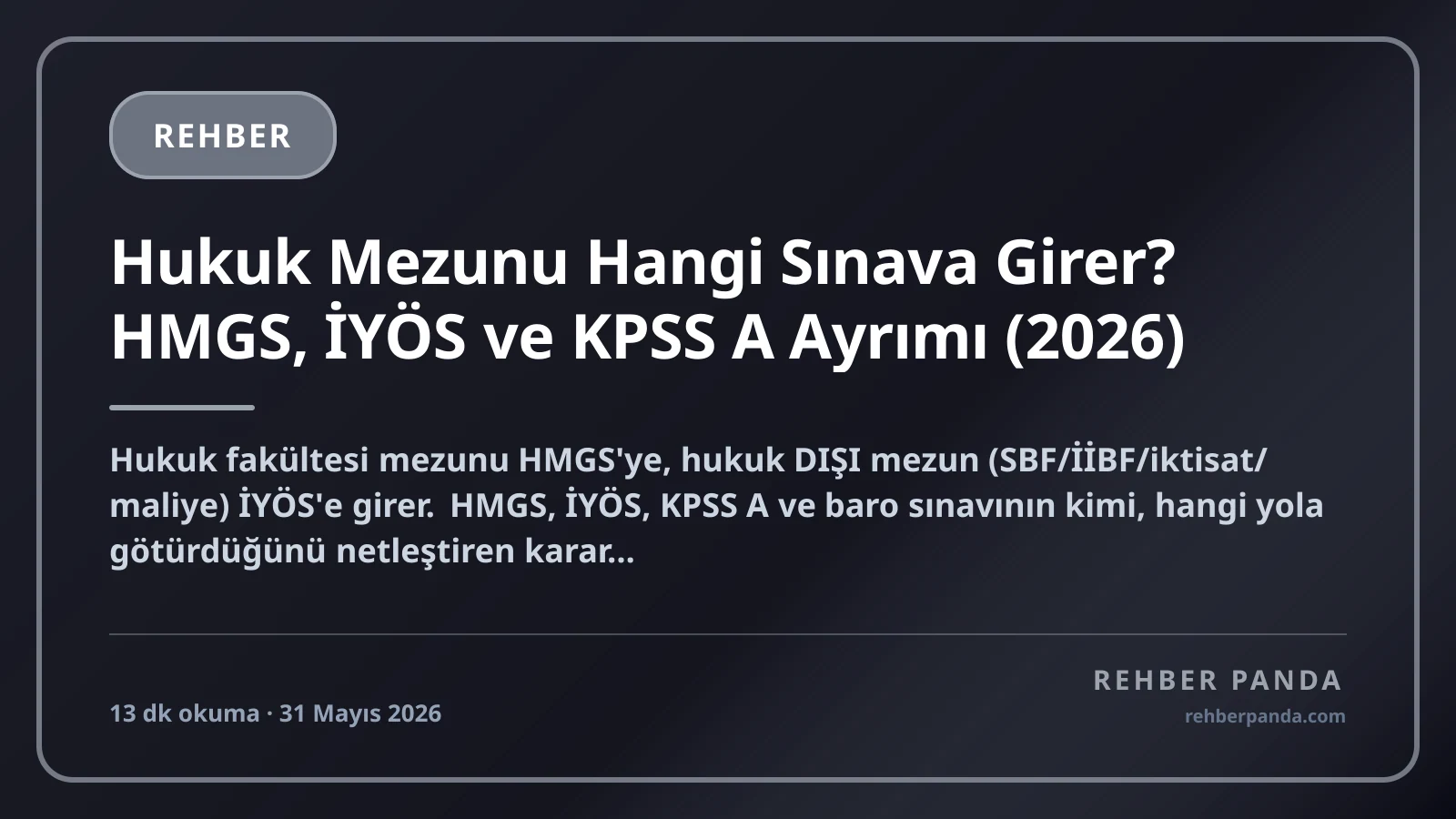 Hukuk Mezunu Hangi Sınava Girer? HMGS, İYÖS ve KPSS A Ayrımı (2026)
