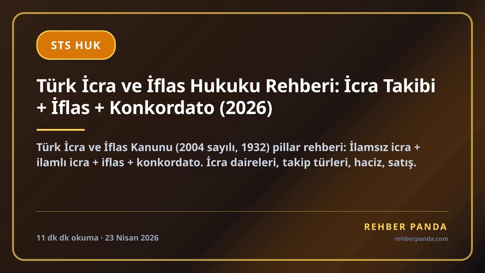 Türk İcra ve İflas Hukuku Rehberi: İcra Takibi + İflas + Konkordato (2026)