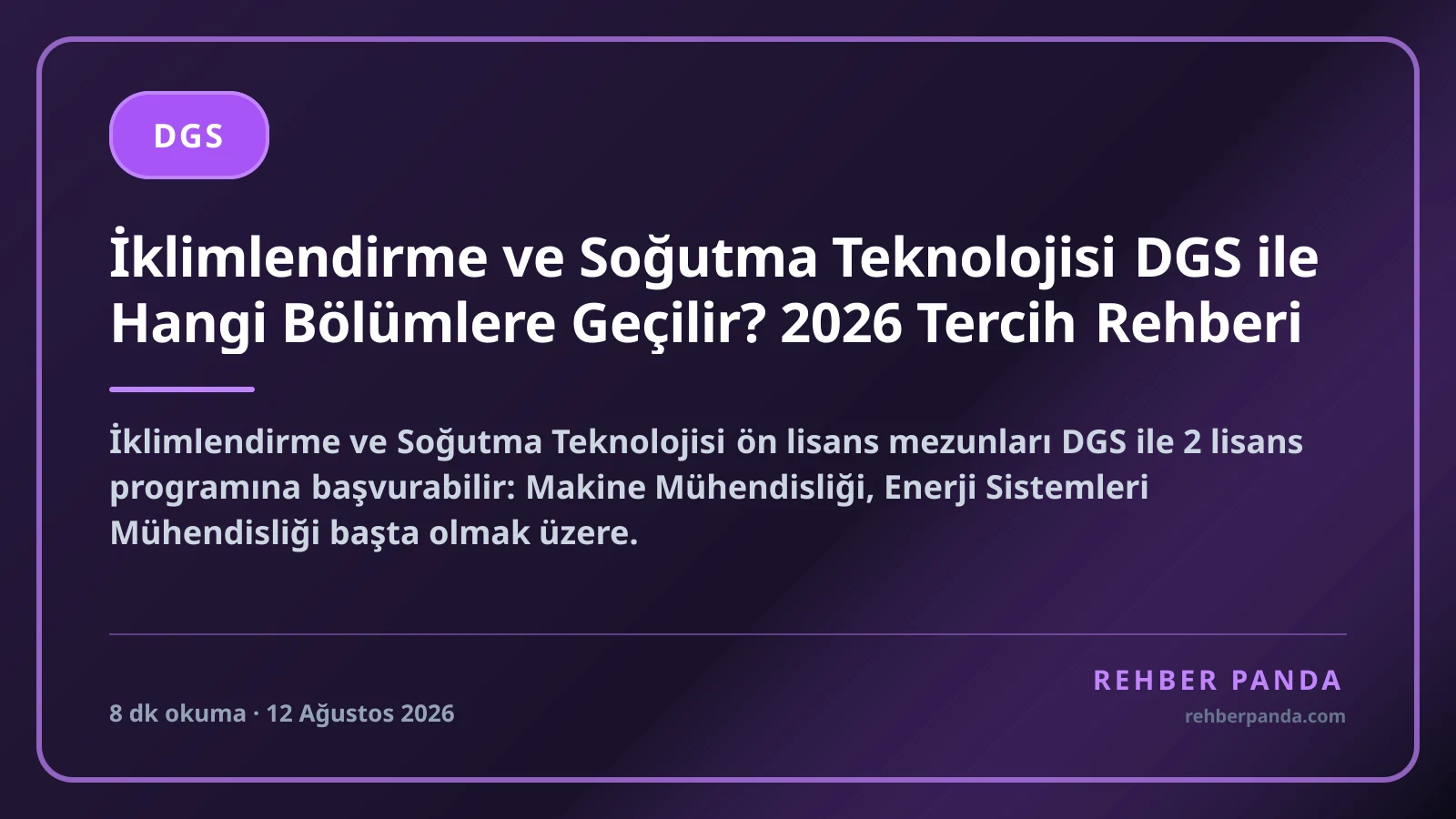 İklimlendirme ve Soğutma Teknolojisi DGS ile Hangi Bölümlere Geçilir? 2026 Tercih Rehberi