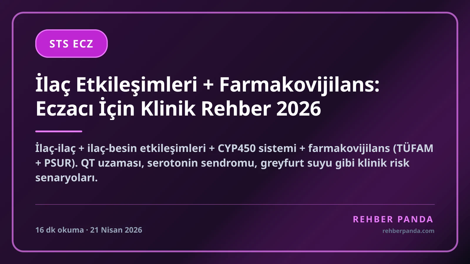 İlaç Etkileşimleri + Farmakovijilans: Eczacı İçin Klinik Rehber 2026