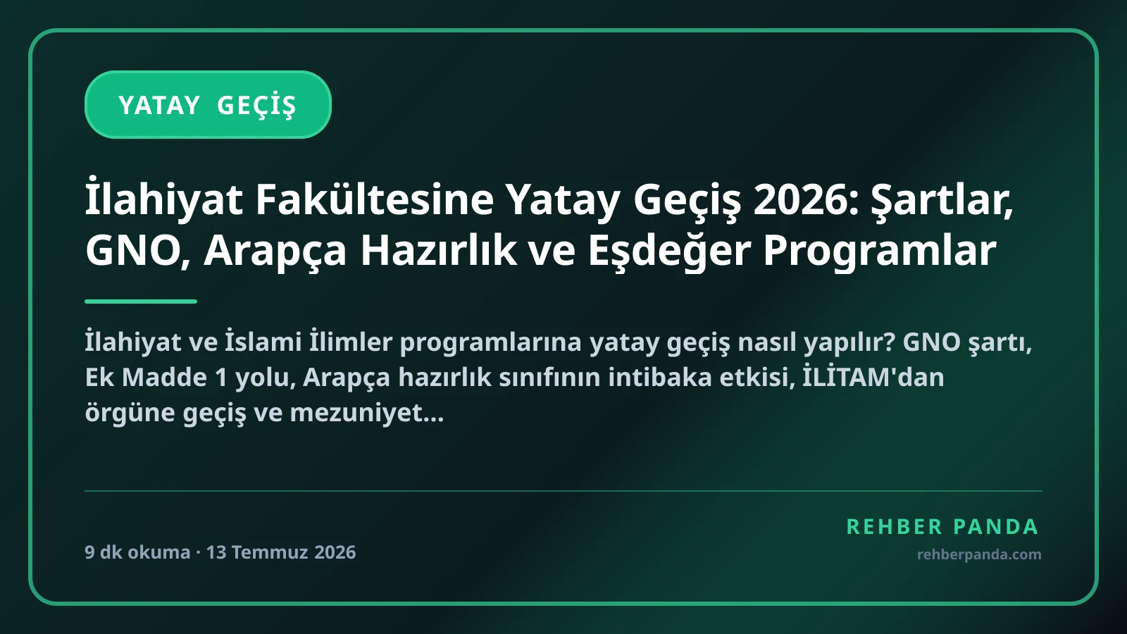 İlahiyat Fakültesine Yatay Geçiş 2026: Şartlar, GNO, Arapça Hazırlık ve Eşdeğer Programlar