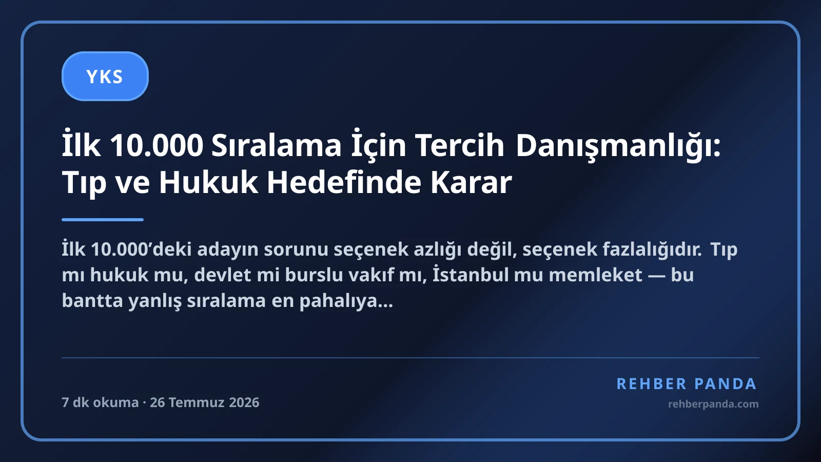 İlk 10.000 Sıralama İçin Tercih Danışmanlığı: Tıp ve Hukuk Hedefinde Karar