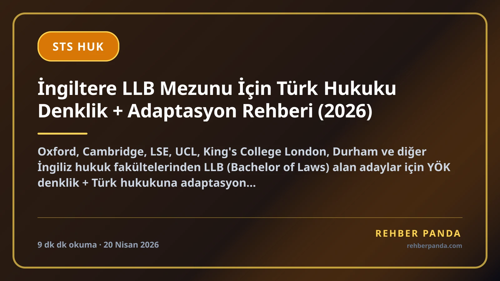 İngiltere LLB Mezunu İçin Türk Hukuku Denklik + Adaptasyon Rehberi (2026)