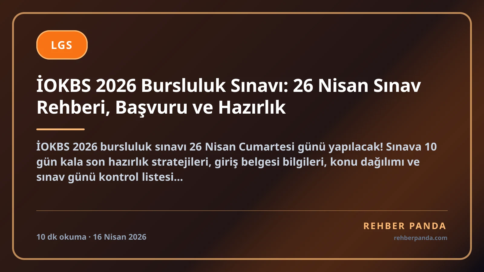 İOKBS 2026 Bursluluk Sınavı: 26 Nisan Sınav Rehberi, Başvuru ve Hazırlık