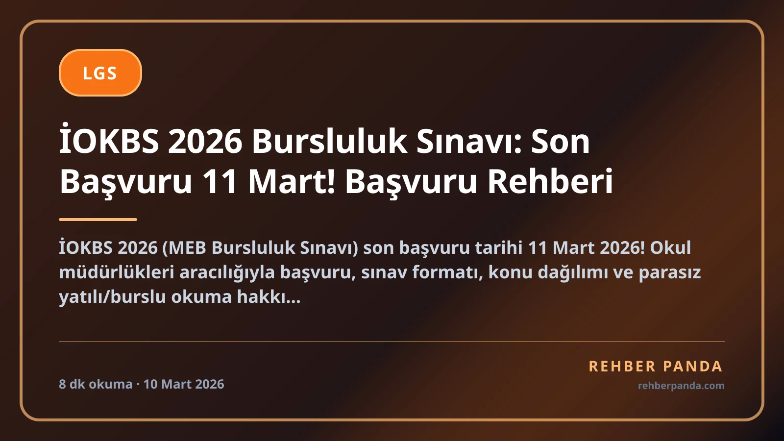 İOKBS 2026 Bursluluk Sınavı: Son Başvuru 11 Mart! Başvuru Rehberi